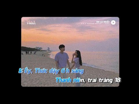 KARAOKE / Em Là Nhất - Kis x Hoàng Kaylee x Yahy x Minn「Lofi Version by 1 9 6 7」/ Official Video