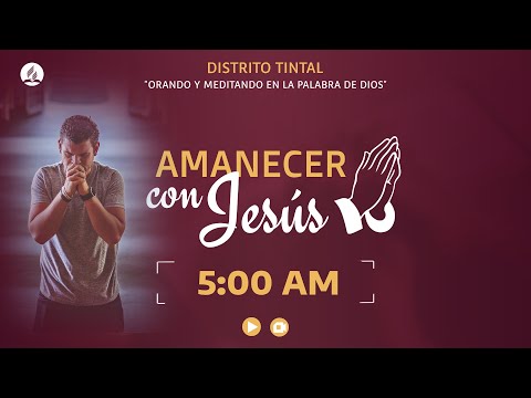 ????Amanecer con Jesús - Distrito Tintal - Live