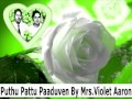 Puthu Pattu Paaduven By Mrs Violet Aaron Old Christian Song