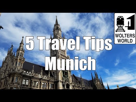Visit Munich - 5 Tips for Visiting Munich, Germany