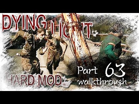 Dying Light - Hard Mode Walkthrough | Part 63 A SURVIVOR'S GUIDE TO ZOMBIELAND