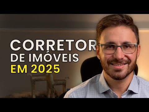 Vale a Pena Ser Corretor de Imóveis em 2025?