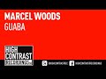 Marcel Woods - Guaba (Original Mix) [High ...