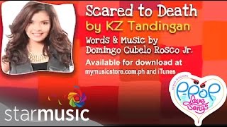 Scared To Death - KZ Tandingan | Lyrics