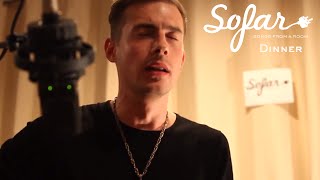 Dinner - The Dawn Is Here | Sofar New York