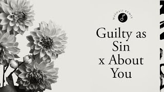guilty as sin x about you