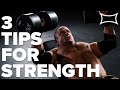 3 Tips for Proven Strength!