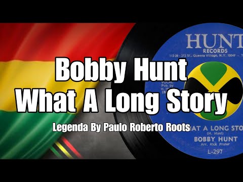 Bobby Hunt - Want A Long Story ( Reggae Legendado )