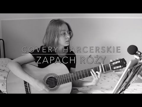 ZAPACH RÓŻY 🎼 covery harcerskie [LYKOSIA]
