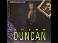 Bryan Duncan -  Love You All With My Life (Instrumental)