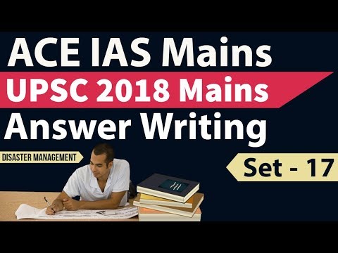 UPSC Mains 2018 Answer Writing - Set 17 based on current issues - Score high in IAS Mains series