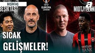 Beşiktaş Ve Midtjylland Karşılaşması Öncesinde Kritik Gelişmeler