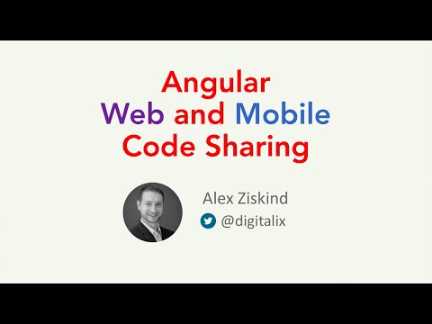 AngularNYC - Be conscientious: Recycle your Angular code across the web and mobile - Alex Ziskind