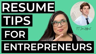 RESUMES FOR ENTREPRENEURS | HOW TO SHOW YOUR SIDE HUSTLE ON YOUR RESUME
