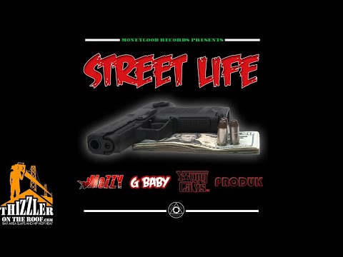 Mozzy x G-Baby x Young Calis x Produk - Street Life (Prod. Draft) [Thizzler.com Exclusive]