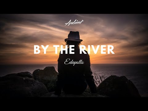 Edapollo - By The River