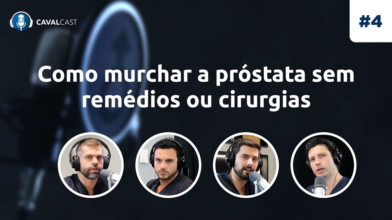 Como Murchar a Próstata sem Remédios ou Cirurgias  | Temporada 2023 EP#04 - Instituto Cavalcanti