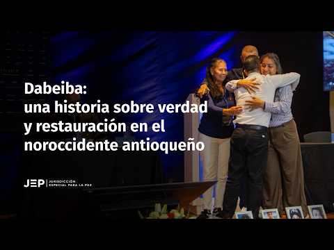 Dabeiba: una historia sobre verdad y restauración en el noroccidente antioqueño