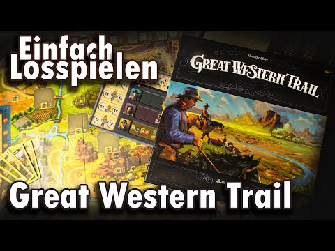 Great Western Trail - Einfach Losspielen (Anleitung)