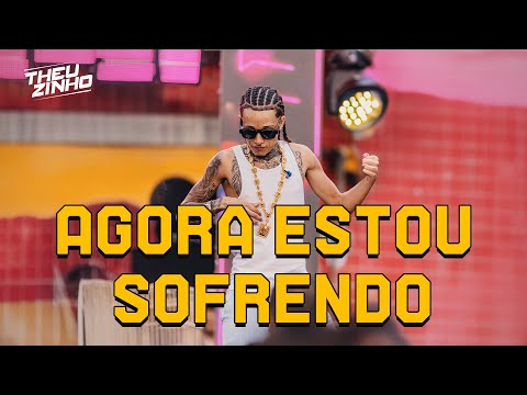 Theuzinho - Agora Estou Sofrendo (Clipe Oficial)