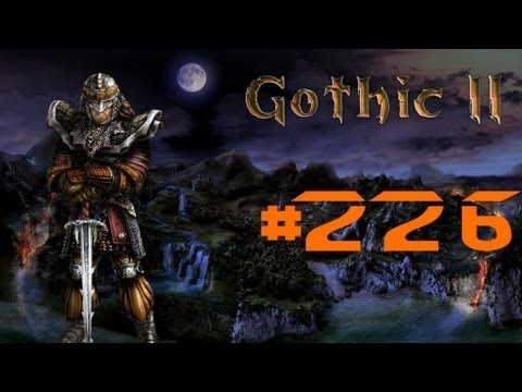 Let´s Play Gothic 2 DNdR #226 [German/HD] - Die Drachenjäger