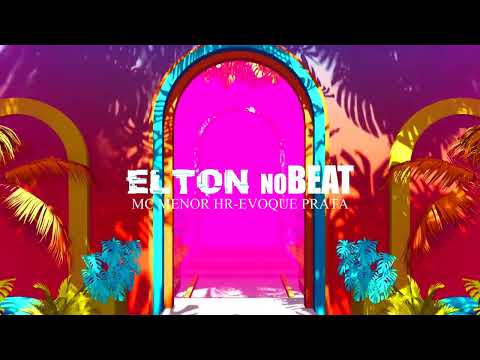 EVOQUE PRATA- MC MENOR HR feat. MC MENOR SG(ELTON NOBEAT)
