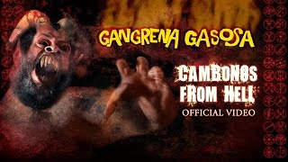 GANGRENA GASOSA - Cambonos From Hell (Clipe oficial)