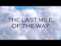 "The Last Mile Of The Way" Church Hymn with Lyrics - Nashville Skyline Digital "The Last Mile Of The Way" Church Hymn with Lyrics