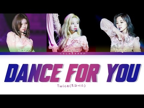 TWICE (Sadatzu) – 'Dance For You' Lyrics [Color Coded_Han_Rom_Eng]