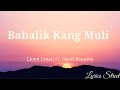 Babalik Kang Muli || Lloyd Umali Ft.Carol Banawa #keirgee #lyricvideo#lyrics #opm