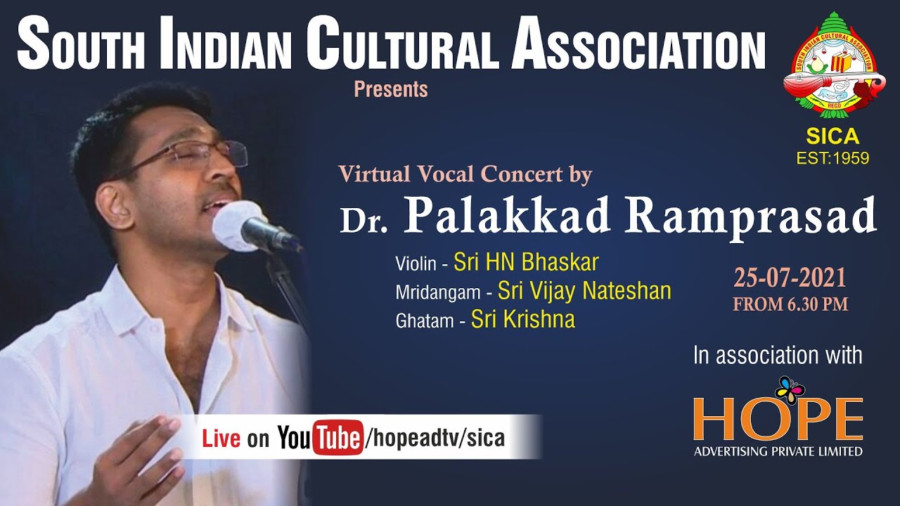 SICA Presents Virtual vocal concert by Dr Palghat Ramprasad on 25-7-2021 at 6.30pm
