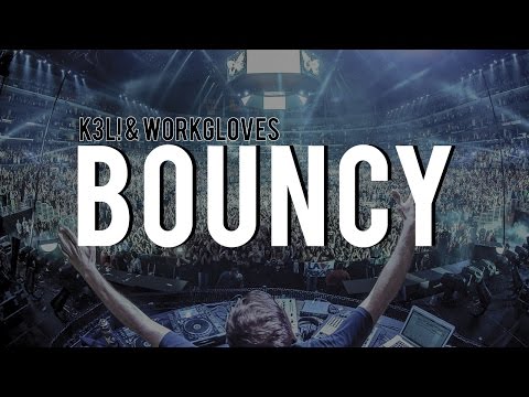 K3L! & Workgloves - Bouncy (Original Mix)