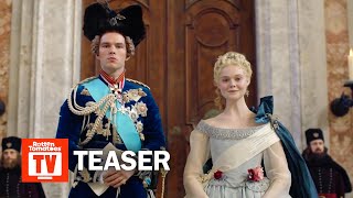 The Great Season 1 Teaser | Rotten Tomatoes TV