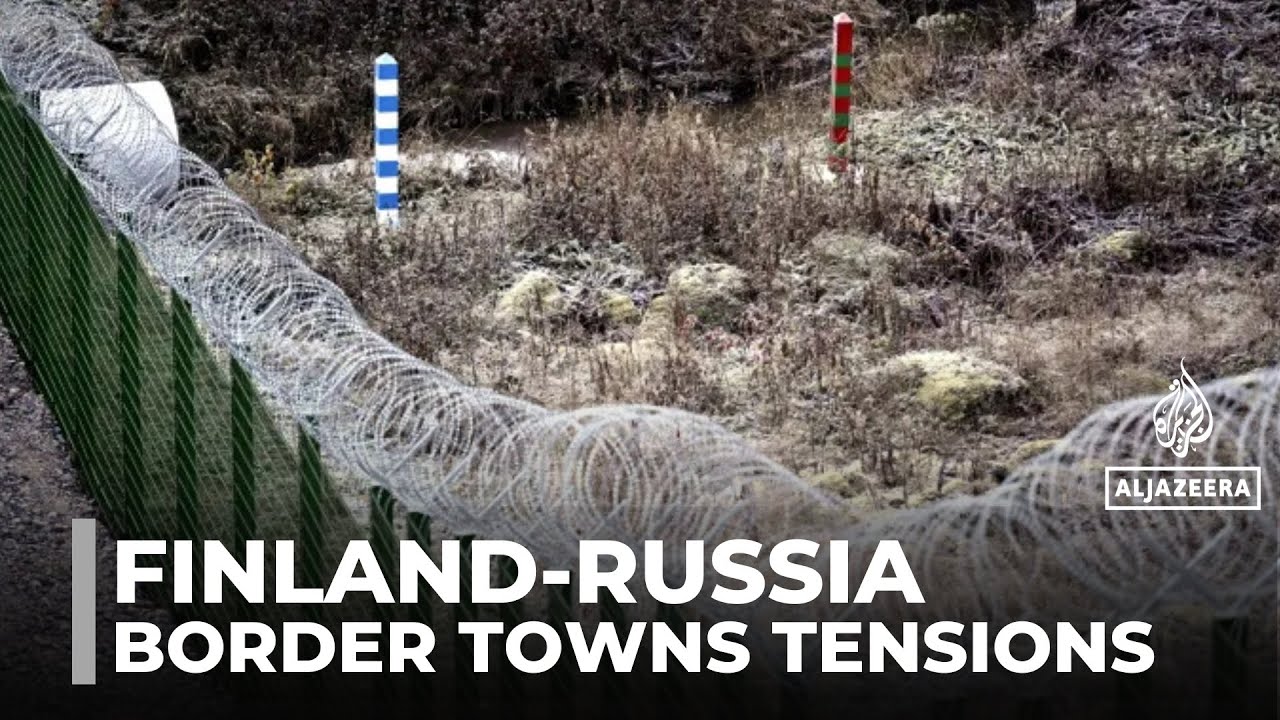 Finland-Russia tensions: Border towns suffer with closure of crossings