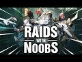 Raids With NOOBS - Destiny 2 Garden of Salvation
