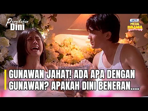 GUNAWAN JAHAT! Ada apa dengan Gunawan? Apakah Dini.... | PERNIKAHAN DINI -  EPS 12 Part 3