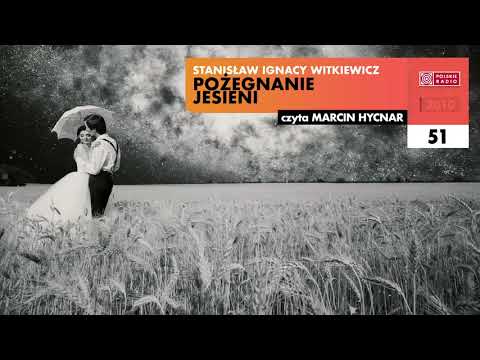 Pożegnanie jesieni #51 | Stanisław Ignacy Witkiewicz | Audiobook po polsku