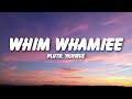 PLUTO YKNIECE WHIM WHAMIEE Lyrics
