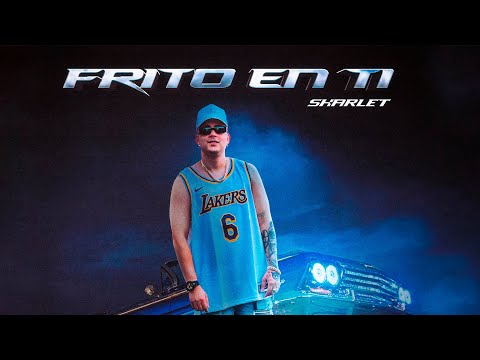 Skarlet - Frito En Ti (Audio Oficial)