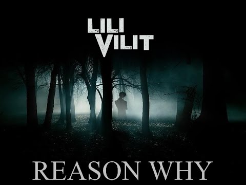 Lili Vilit - Lili Vilit - Reason why