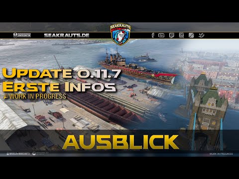 Erste Infos  UPDATE 0.11.7 - T10 Werft & mehr! - World of Warships [Deutsch]