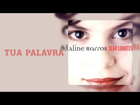 Tua Palavra Aline Barros