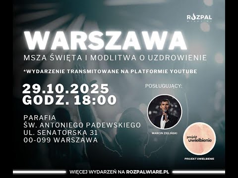 Msza z modlitwą o uzdrowienie // Marcin Zieliński // 17.12.2025