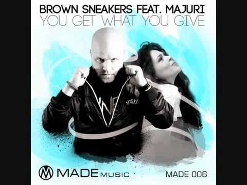 Brown Sneakers feat Majuri - You Get What You Give (dj aXmEn)