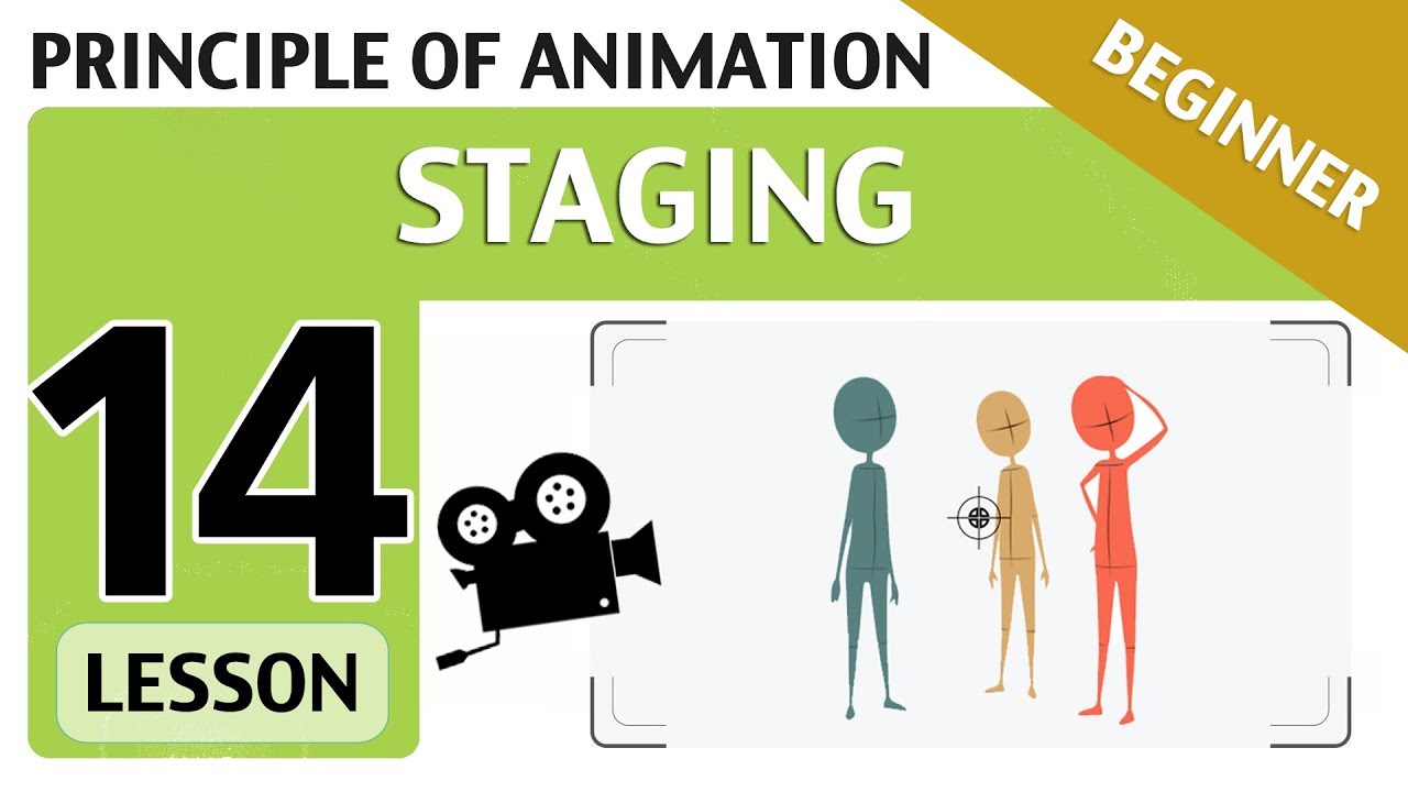 Lesson14📗- STAGING (Animation Principles)