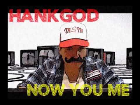 HANKGOD - NOW YOU ME