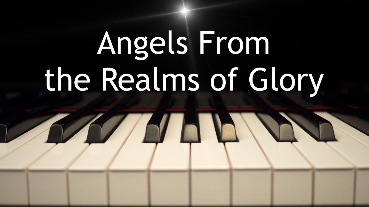 Angels from the Realms of Glory - Christmas piano instrumental with lyrics