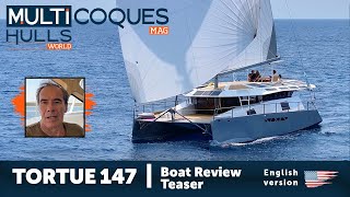 TORTUE 147 Catamaran | Boat Review Teaser | Multihulls World