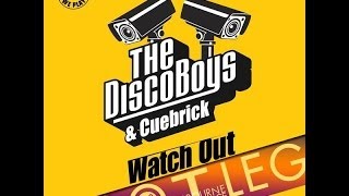 The Disco Boys & Cuebrick - Watch out (Mike Indigo & Melbourne Bounce Project Video Edit)