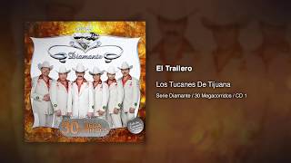 El Trailero - Los Tucanes De Tijuana [Audio Oficial]